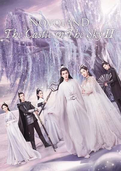 Novoland: The Castle in the Sky Season 2 จิ่วโจวเมืองสวรรค์ ภาค 2 ซับไทย Ep.1-34 (จบ)