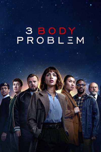 3 Body Problem (2024) ดาวซานถี่ อุบัติการณ์สงครามล้างโลก (ซับไทย) จบ ฝรั่ง