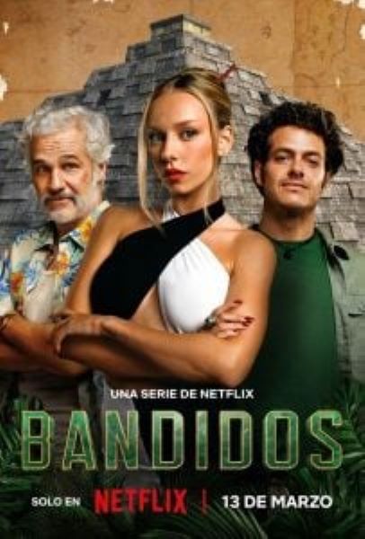 Bandidos (2024) คนล่าสมบัติ (ซับไทย) จบ ฝรั่ง