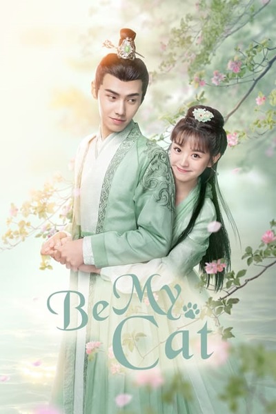 Be My Cat สัตว์เลี้ยงของข้าคือองค์ชายแมวเหมียว ซับไทย EP.1-16 (จบ)