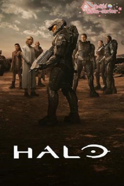 Halo Season 1 (2022) เฮโล ซับไทย Ep1-9 จบ