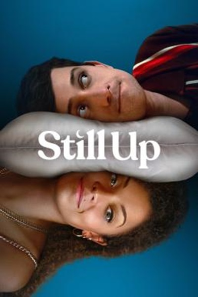 Still Up Season 1 (2023) ซับไทย Ep1-8จบ